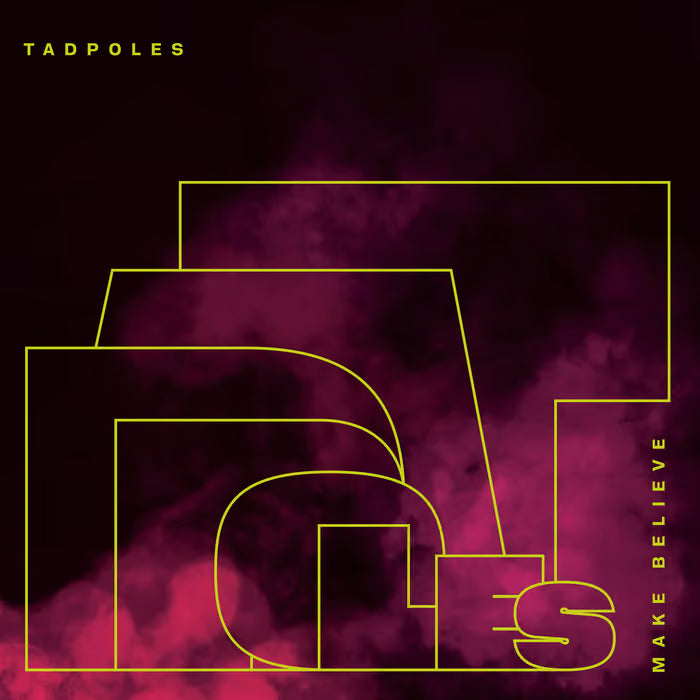 Tadpoles "Make Believe (Smoky Remix)" EP (180g)