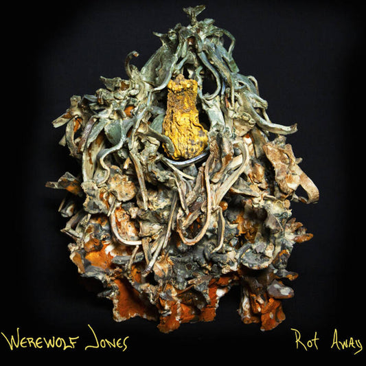 Werewolf Jones 'Rot Away" LP