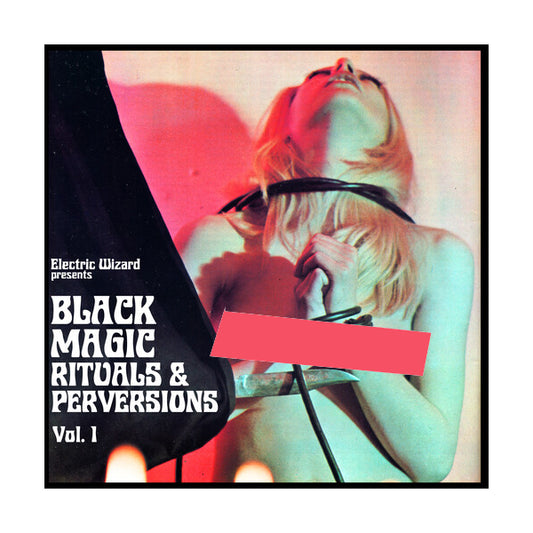 PRE-ORDER: Electric Wizard " Black Magic Rituals & Perversions Vol. 1" 2xLP (Pink Vinyl)