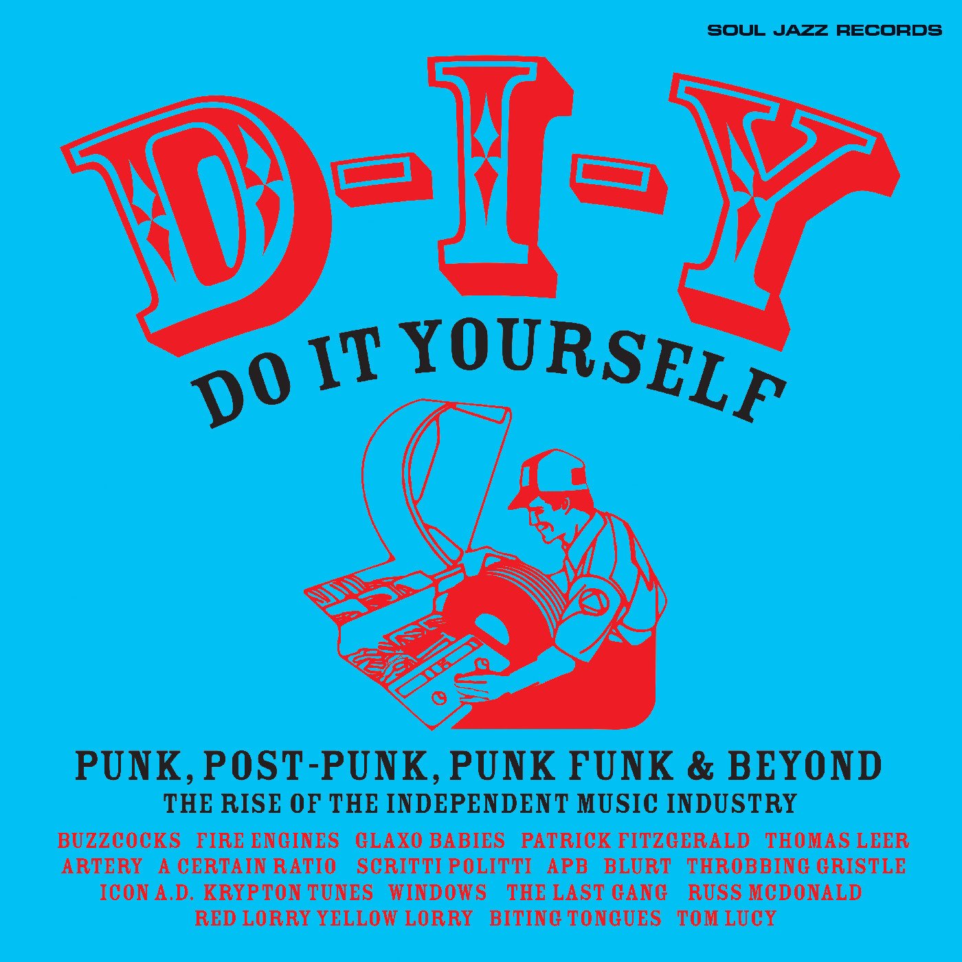 Soul Jazz Records presents "D-I-Y: Do It Yourself – Punk, Post Punk, Punk Funk & Beyond: The Rise of the Independent Music Industry" 2xLP (Transparent Orange Vinyl))