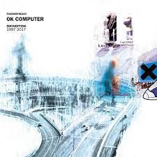 Radiohead "OK Computer: OKNOTOK 1997-2017" 3xLP