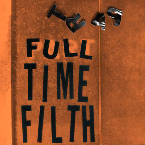 Part Time Filth "Full Time Filth" LP