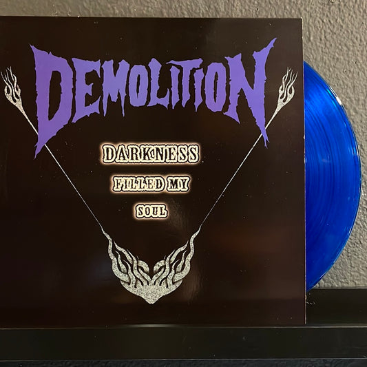 USED VINYL: Demolition “Darkness Filled My Soul” 12" (Blue Vinyl)