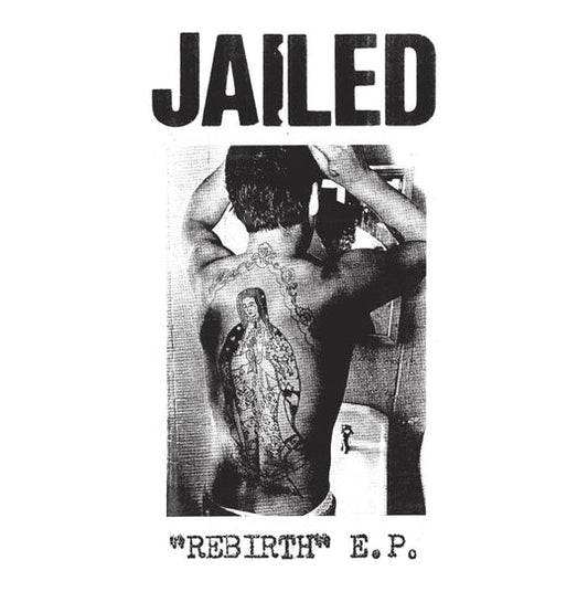 Jailed "Rebirth" 7"