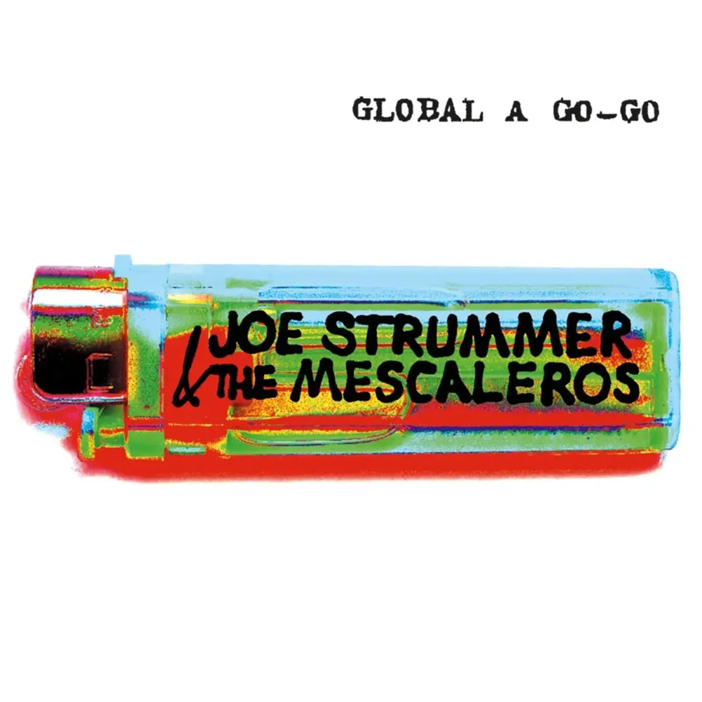 PRE-ORDER: Joe Strummer & The Mescaleros "Global A Go-Go (25th Anniversary)" 2xLP