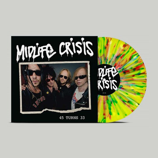 PRE-ORDER: Midlife Crisis "45 Turns 33" LP (Multi-color Splatter Vinyl)