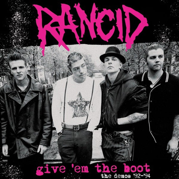 Used Vinyl: Rancid "Give Em The Boot (Demos 1992-1994)" LP (Pink Vinyl)