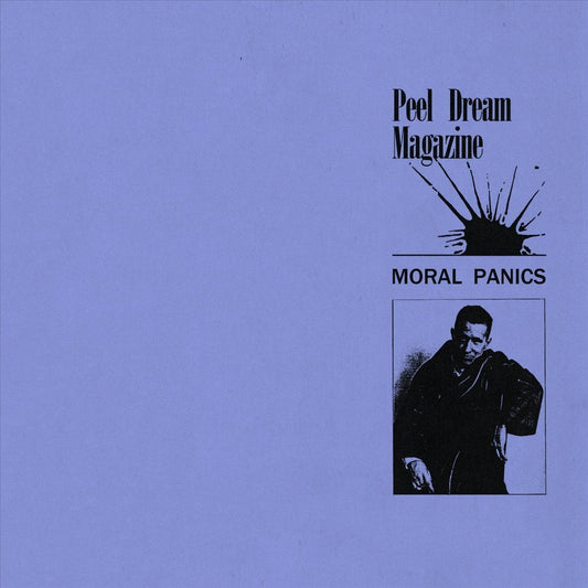 Peel Dream Magazine ''Moral Panics'' 12" EP