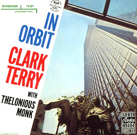 Clark Terry Quartet with Thelonious Monk "In Orbit (Original Jazz Classics Series)" LP