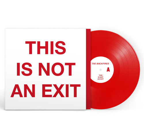 The Backfires "This Is Not An Exit" LP (Translucent Blood Red Vinyl)