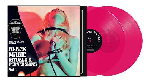 Electric Wizard " Black Magic Rituals & Perversions Vol. 1" 2xLP (Hot Pink Vinyl)