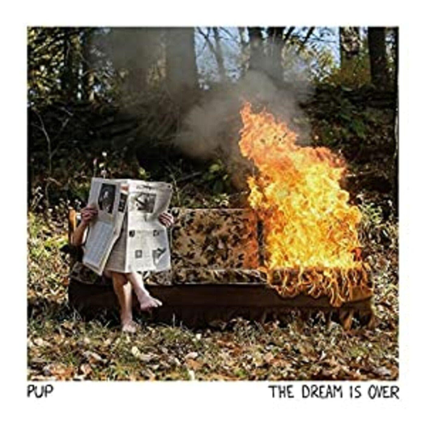 PRE-ORDER: Pup "Dream Is Over" LP (Clear w/Red & Orange Swirl Vinyl)