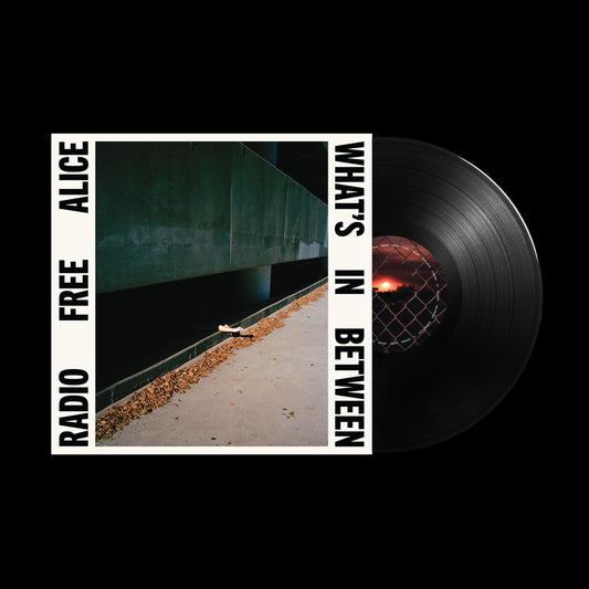 PRE-ORDER: Radio Free Alice "What's In Between" LP