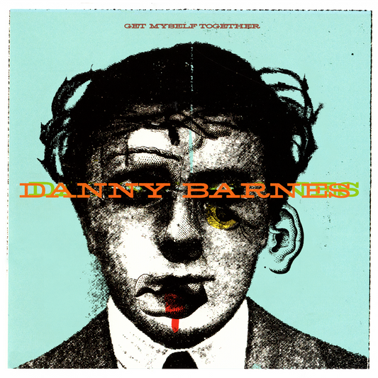 PRE-ORDER: Danny Barnes "Get Myself Together" LP (Glacial Blue)