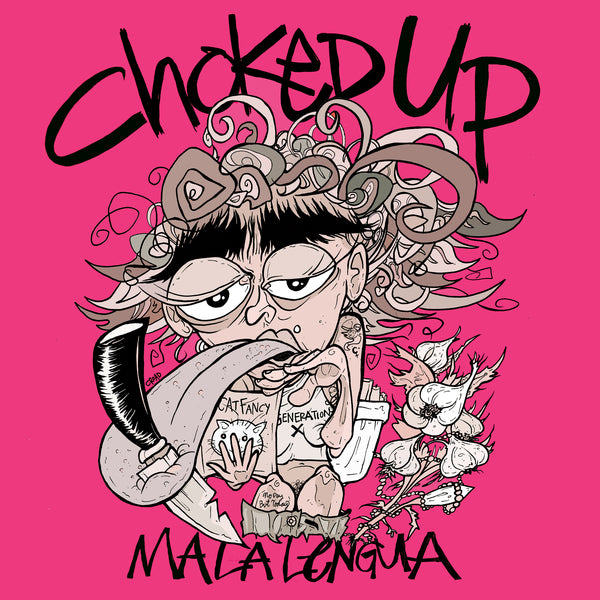 Choked Up "Mala Lengua" LP (Pink)