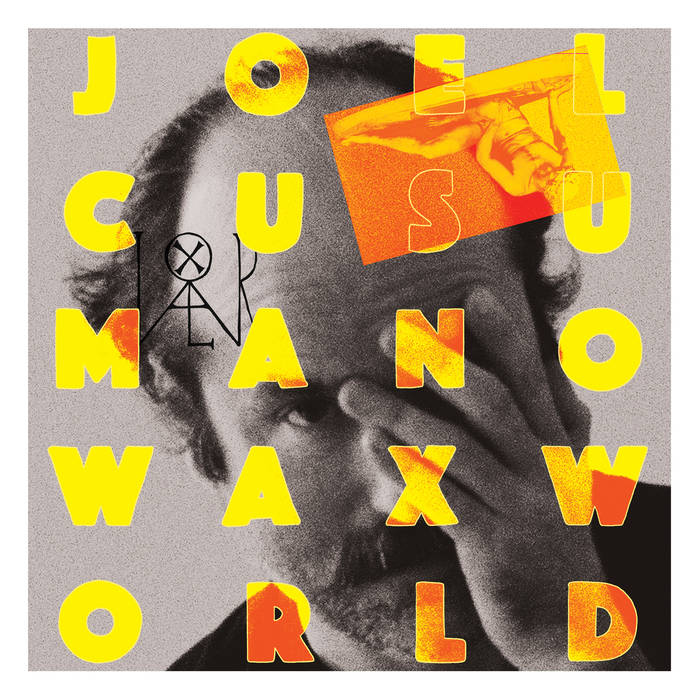 Joel Cusumano "Waxworld" LP