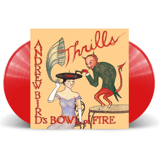 Andrew Bird's Bowl of Fire "Thrills" 2xLP (Multiple Variants)