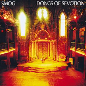 Smog ''Dongs Of Sevotion'' 2xLP