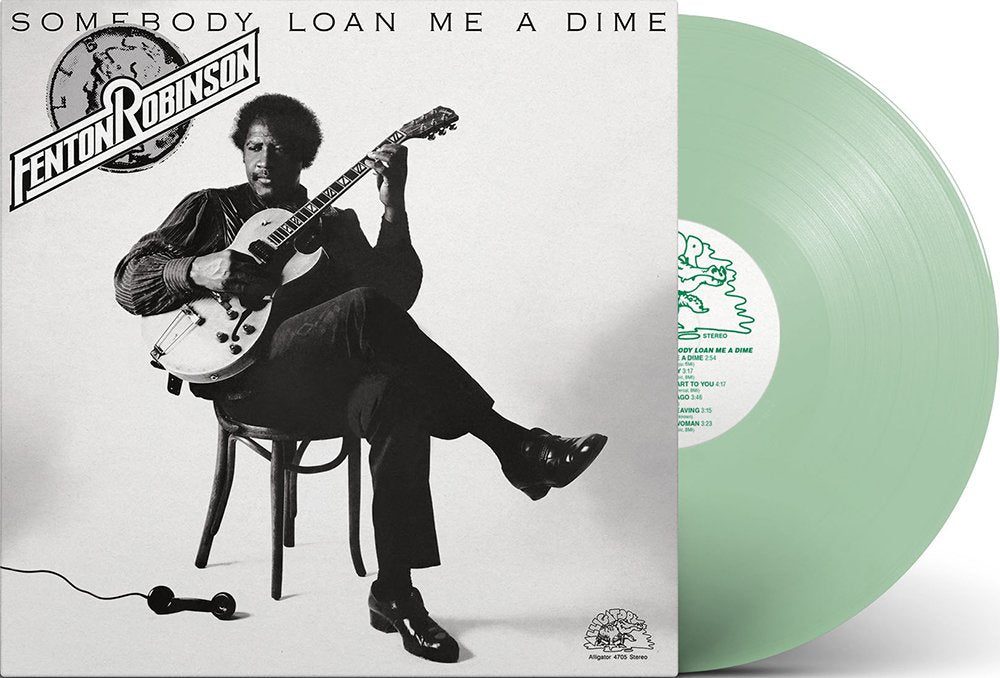 Fenton Robinson "Somebody Loan Me A Dime" LP (Coke Bottle Green)