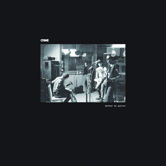 Crime "Murder By Guitar" LP
