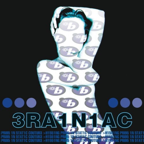 Brainiac "Hissing Prigs in Static Couture" LP