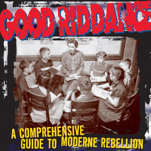Good Riddance ''A Comprehensive Guide To Moderne Rebellion'' LP