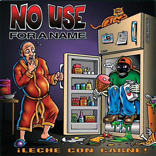 No Use For A Name ''¡Leche Con Carne!'' LP