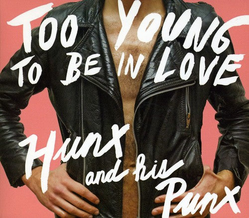 Hunx And His Punx ''Too Young To Be In Love'' LP