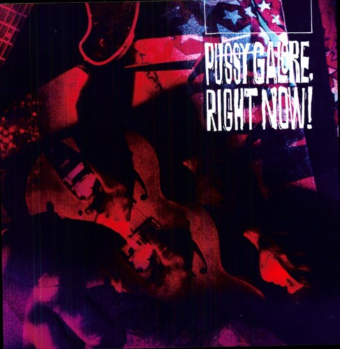 Pussy Galore "Right Now!" LP