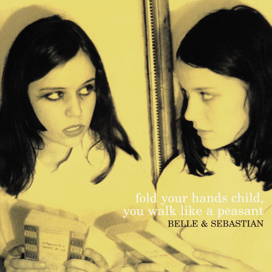 Belle and Sebastian "Fold Your Hands Child, You Walk Like A Peasant" LP