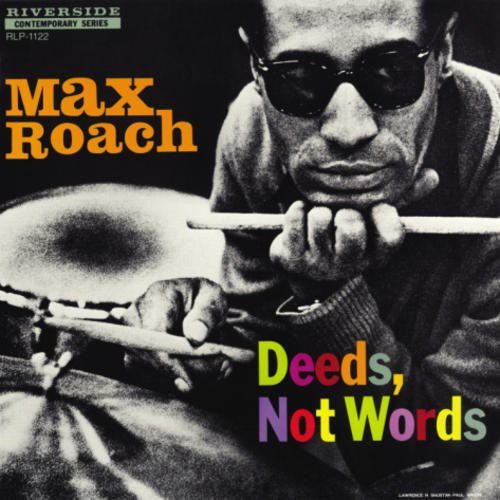 Max Roach ''Deeds, Not Words'' LP
