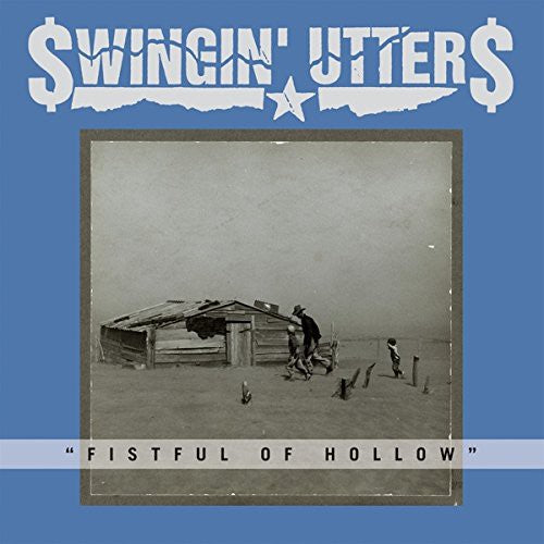 Swingin' Utters ''Fistful Of Hollow'' LP