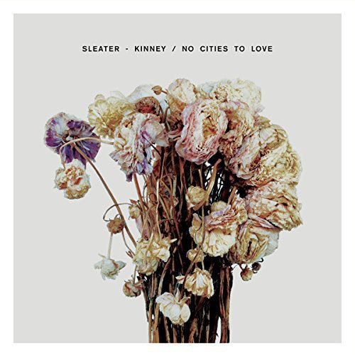 Sleater-Kinney "No Cities To Love" LP