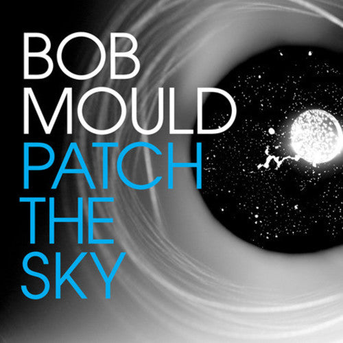 Bob Mould ''Patch The Sky'' LP