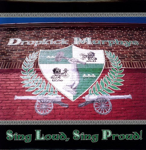 Dropkick Murphys "Sing Loud, Sing Proud!" LP
