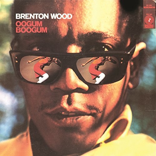 Brenton Wood ''Oogum Boogum'' LP