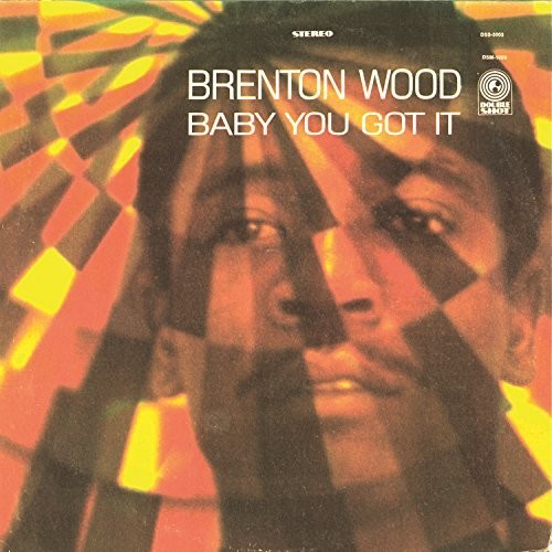 Brenton Wood "Baby You Got It" LP