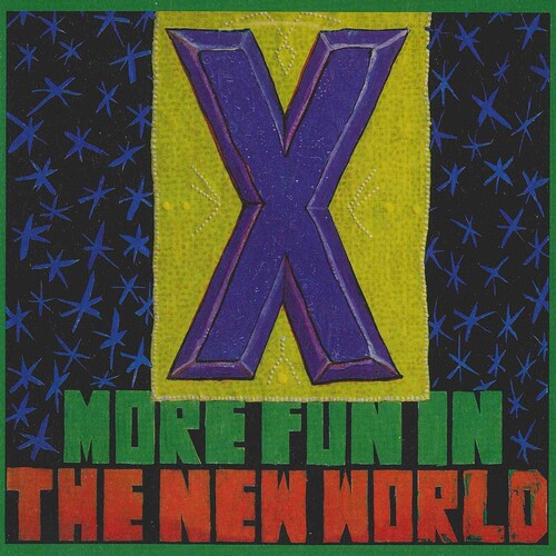 X "More Fun In The New World'' LP