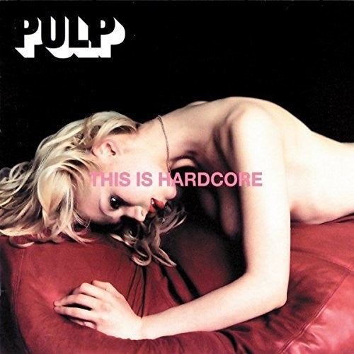 Pulp "This Is Hardcore" 2xLP