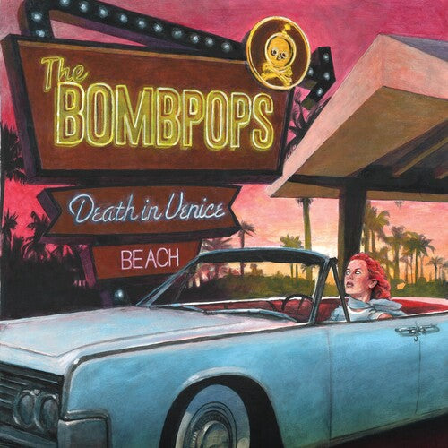 Bombpops ''Death In Venice Beach'' LP