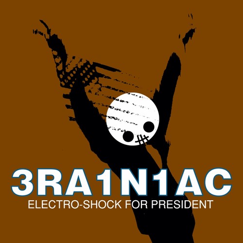 Brainiac "Electro Shock For President" 12"