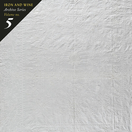 Iron And Wine ''Archive Series Volume No. 5'' LP