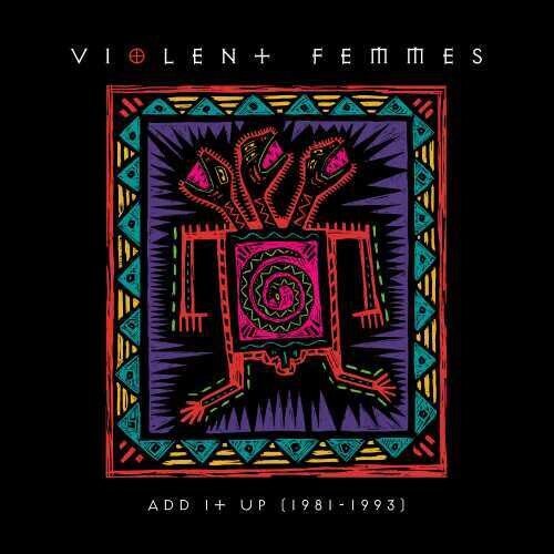 Violent Femmes ''Add It Up (1981-1993)'' 2xLP