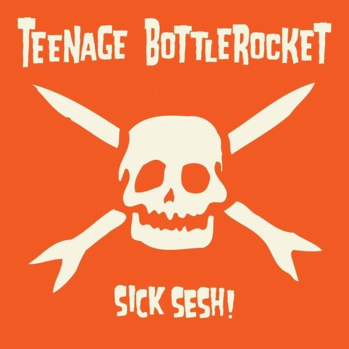 Teenage Bottlerocket ''Sick Sesh!'' LP