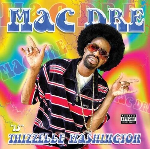 Mac Dre ''Thizzelle Washington'' 2xLP (Yellow & Glow In The Dark)