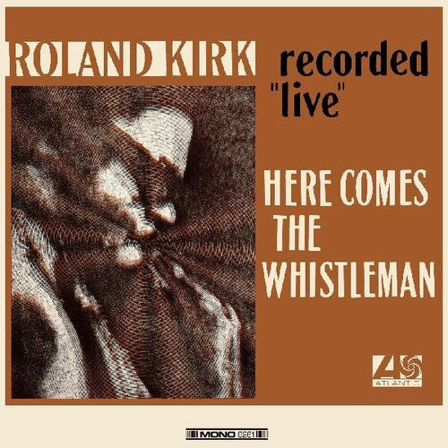 Roland Kirk ''Here Comes The Whistleman'' LP (Orange Vinyl)