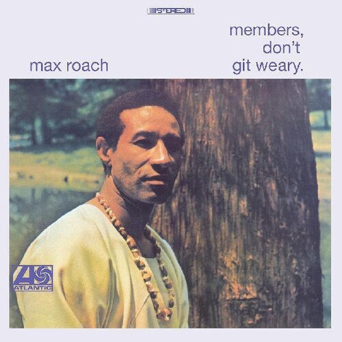 Max Roach ''Members, Don’t Git Weary'' LP