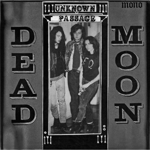 Dead Moon ''Unknown Passage'' LP