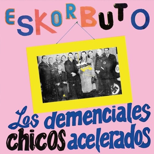 Eskorbuto "Los Demenciales Chicos Acelerados" 2xLP