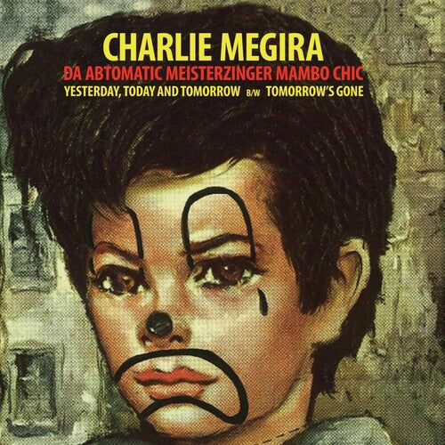 Charlie Megira "Yesterday, Today, & Tomorrow B/ w Tomorrow's Gone" 7" (Clear Red Vinyl)